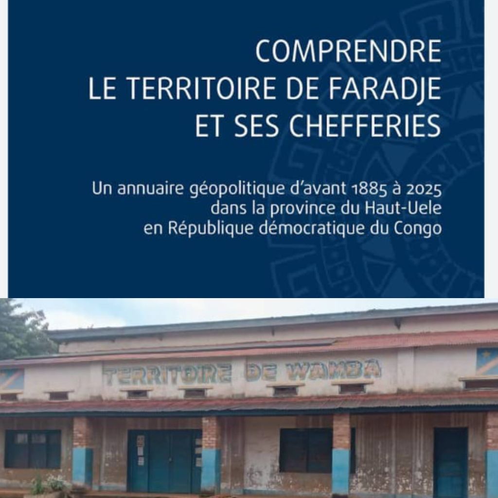 Haut-Uele : Wamba à l’honneur dans le livre “Comprendre le Territoire de Faradje et ses Chefferies”